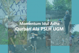 Momentum Idul Adha - Qurban Ala PSLH UGM