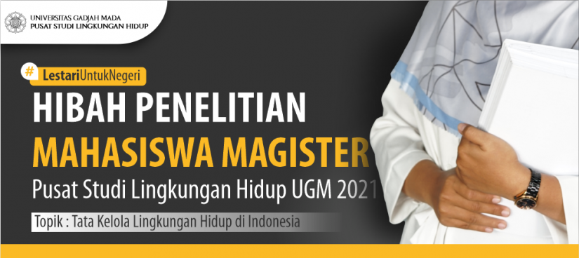 Poster Hibah Penelitian Mahasiswa Magister PSLH UGM 2021
